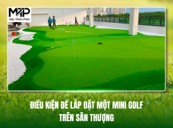 Điều Kiện Để Lắp Đặt Một Mini Golf Trên Sân Thượng